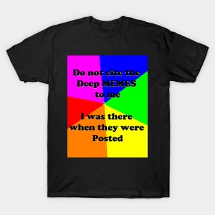 The Deep Memes T-Shirt